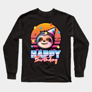 Happy Birthday sloth Long Sleeve T-Shirt